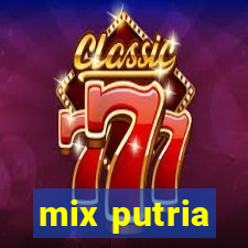 mix putria